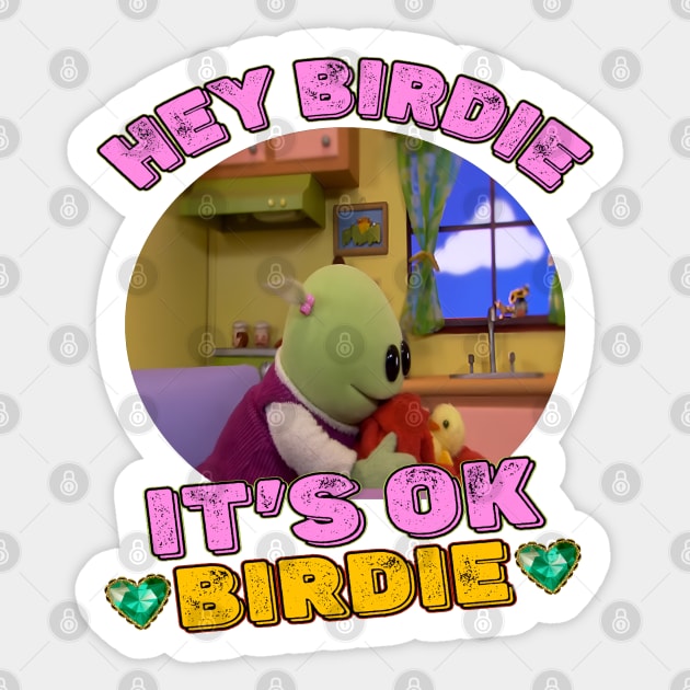 Hey Birdie It Is Ok Birdie - Cute Nanalan Birdie Trendy Scene Sticker by Pharaoh Shop